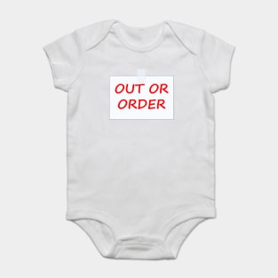 Out Of Order sign Baby Bodysuit